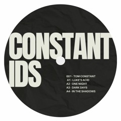 Premiere : Tom Constant - One Night (CONSTANTIDS001)