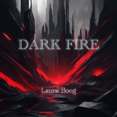 DARK FIRE