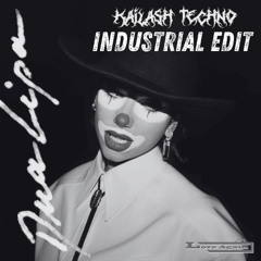 Dua Lipa - Love Again (Kailash Industrial Hardtechno Edit) [FREE DL]