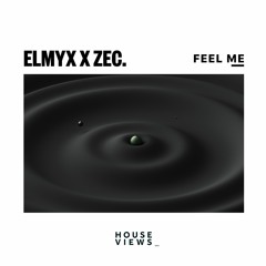 Elmyx X ZEC. - Feel Me