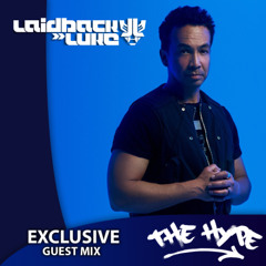 THE HYPE 439 - LAIDBACK LUKE guest mix