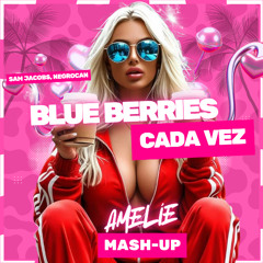 Sem Jacobs - Blue Berries & Cada Vez (Amelie 2025 Mash-Up)