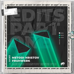 Metodi Hristov - Endorphin ( Metodi Hristov Edit 2024) [SET ABOUT MUSIC]
