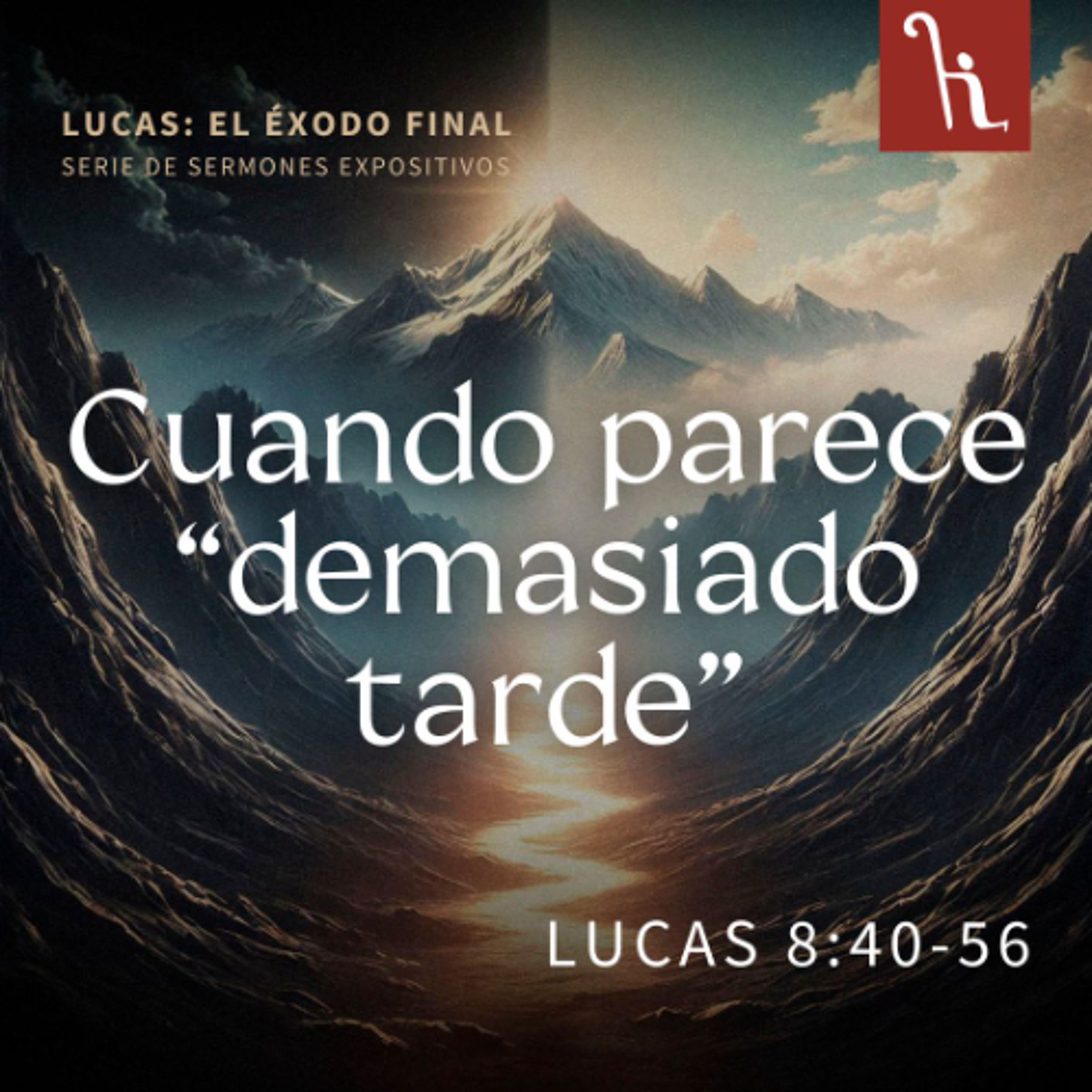 Cuando parece "demasiado tarde"