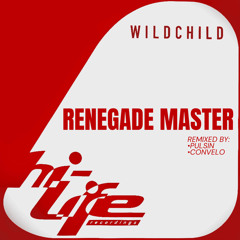 Wildchild - Renegade Master (PULSIN & CONVELØ REMIX)