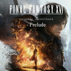 Final Fantasy XVI OST - Land Of Eikons