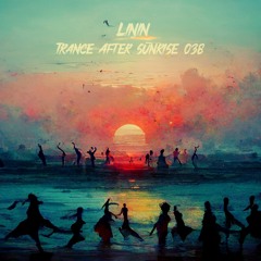 Linin - Trance After Sunrise 038