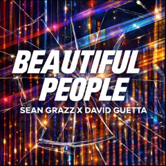 Sean Crazz x David Guetta Feat. Sia - Beautiful People