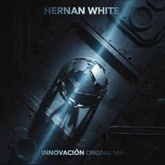 Hernan White - Innovacion (Original mix)