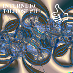 INTERNETO TOLIUOSE #11