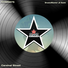 DrumsMaster, D Santi - Carnival Street (Original Mix)
