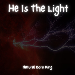 He Is The Light
