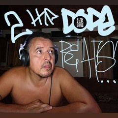 ''2 THA DOPE BEATS'''...