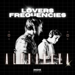 Lovers Frequencies | #8 Alphanova