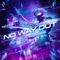 Silky Noize - No Way Out