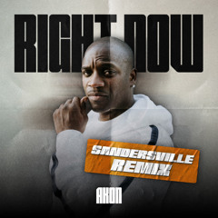 Right Now (Sandersville Remix) [FULL VERSION IN DL]