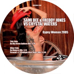 Gypsy Woman 2006 (La-Da-Dee) (Da Big Room Anthem Edit)