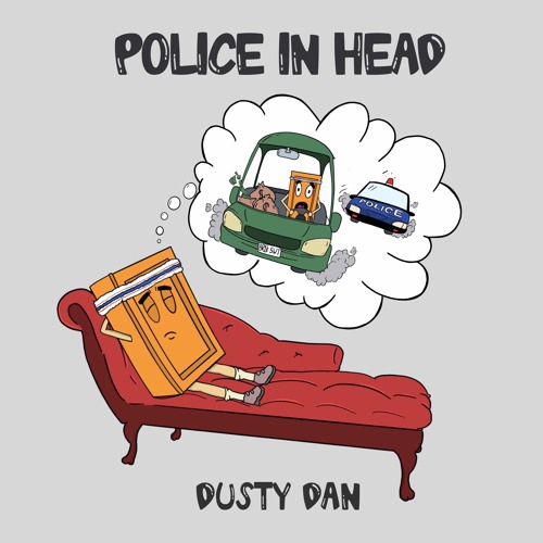Dusty Dan - Police In Head [FREE DL]