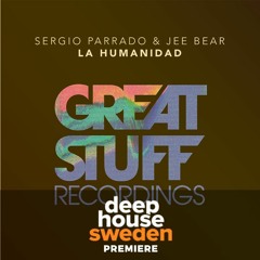 DHS Premiere: Sergio Parrado & Jee Bear - La Humanidad (Extended Mix)