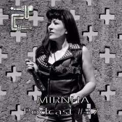 Eclectic Podcast 037 with Mirnha