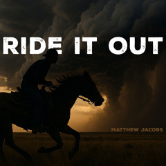 Ride It Out