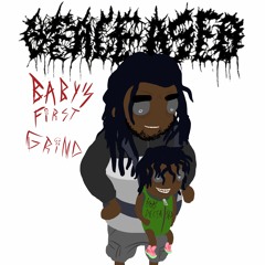 BABY'S FIRST GRIND [PROD. PHEONIX]