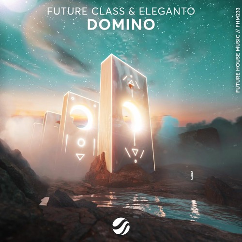 Future Class & Eleganto - Domino (Valesz Remix)