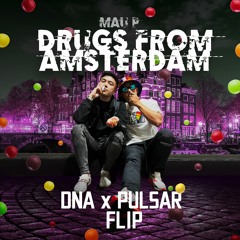 Mau P - Drugs From Amsterdam (DNA & Pulsar Flip)
