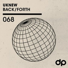 Uknew - Back/Forth (Discovery Project)
