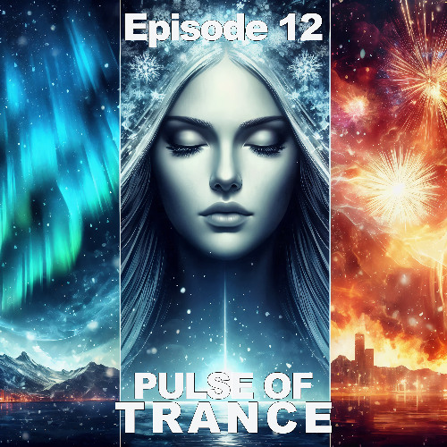 Pulse of Trance - Episode 12