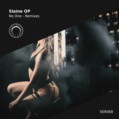 Slaine OP - No One (L Nix Remix)