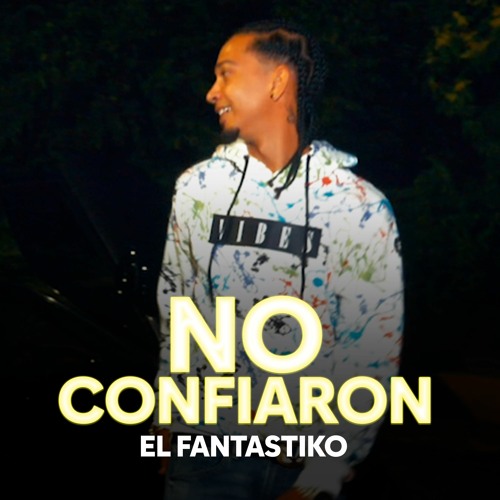 No Confiaron