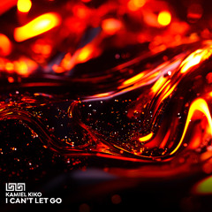 Kamiel Kiko - I Can't Let Go