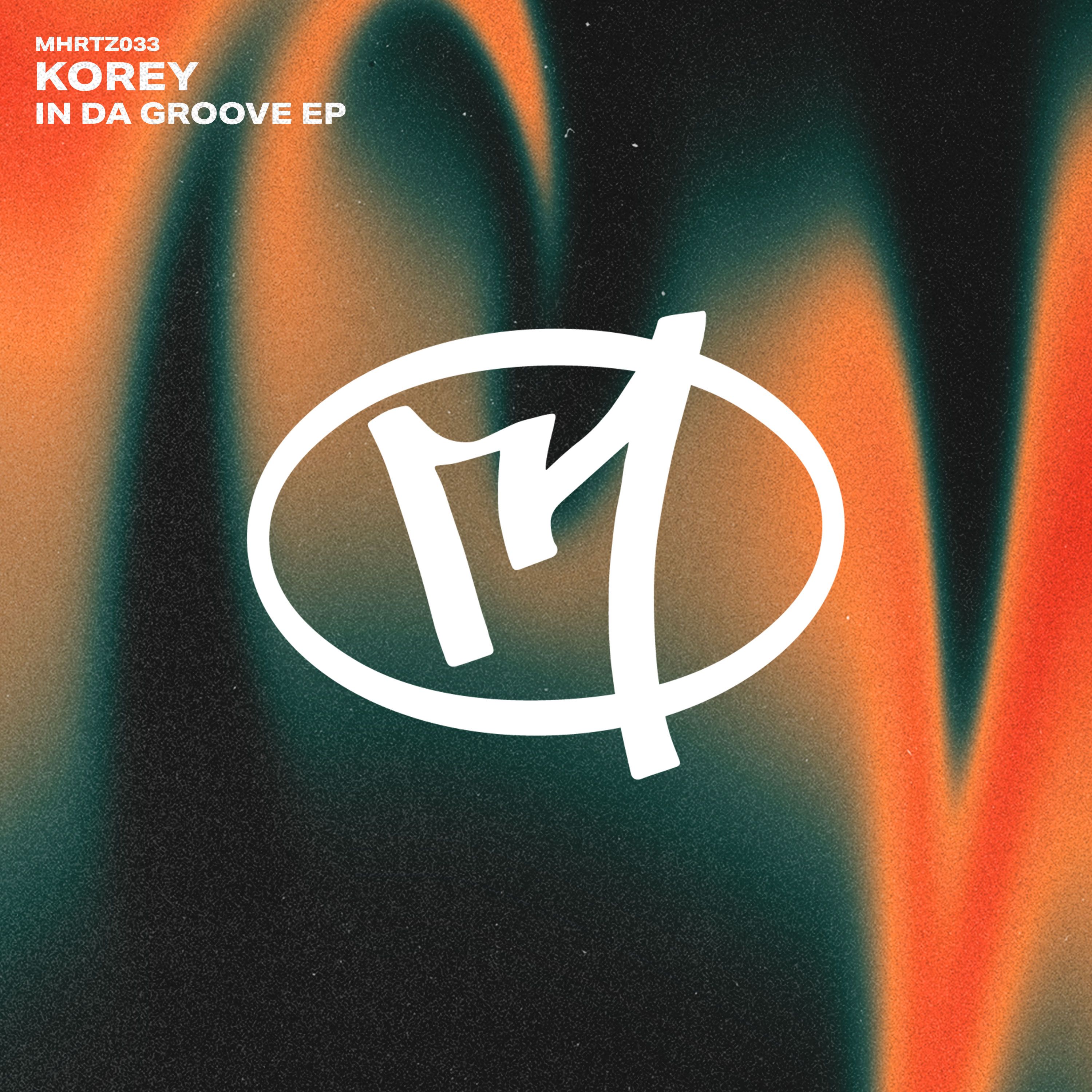 Korey (UK) – In Da Groove (Original Mix)