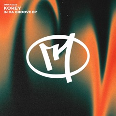 Korey (UK) - In Da Groove (Original Mix)