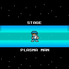 Plasmaman Stage