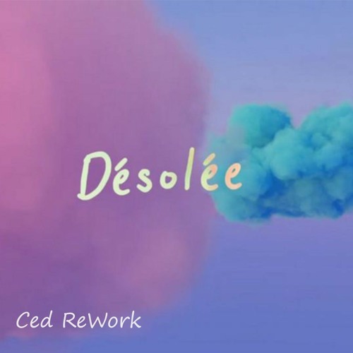 Louane - Desolée (Ced ReWork)