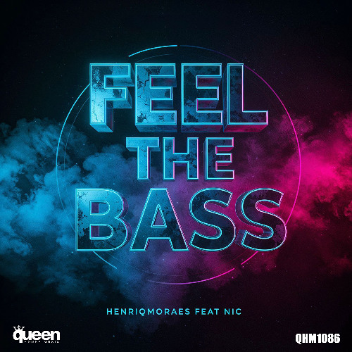 QHM 1086 - Henriq Moraes Feat. Nic - Feel The Bass (Original Mix)