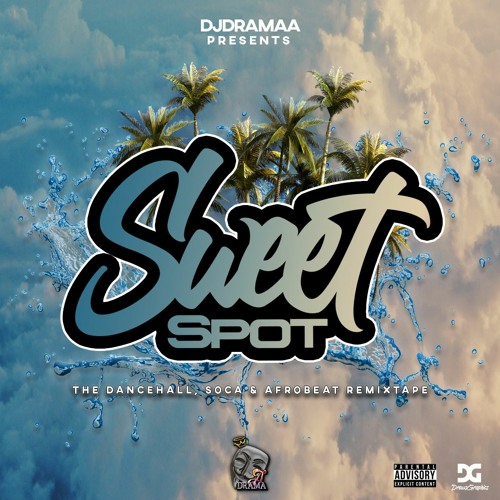 DJ DramaA Presents Sweet Spot The RemixTape (Explicit Content)