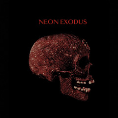 Neon Exodus (Intro)