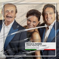 Ricchi & Poveri - Sará Perché Ti Amo (MÜNCH & Bavinni Remix) [BUY=FREE DOWNLOAD]*