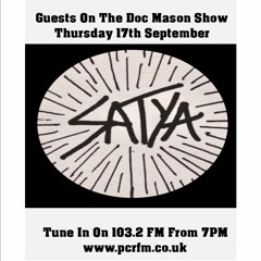 Doc Mason Show 17.9.2020 Features Satya