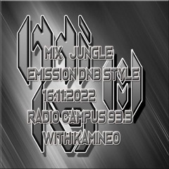 Mix Jungle émission DNB style radio campus with kamineo 16.11.2022