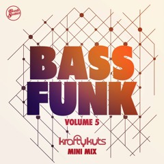 Bass Funk Vol. 5: Krafty Kuts Mini Mix