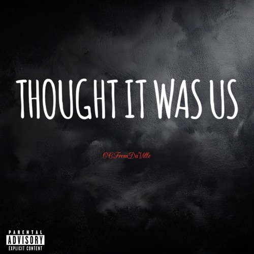 Thought it Was Us