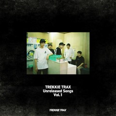 V.A - TREKKIE TRAX Unreleased Songs Vol​.​1 [Official Teaser]