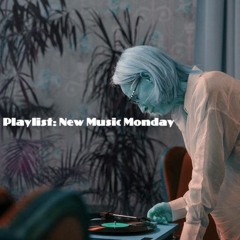 Playlist: New Music Monday