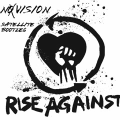 Satellite - Rise Against (NO VISION DUBSTEP BOOTLEG)