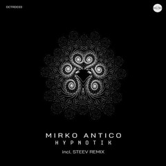 Mirko Antico - Hypnotik (Steev Remix)