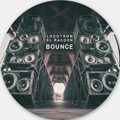 LocoTron & El Racoon - Bounce [Free DL]